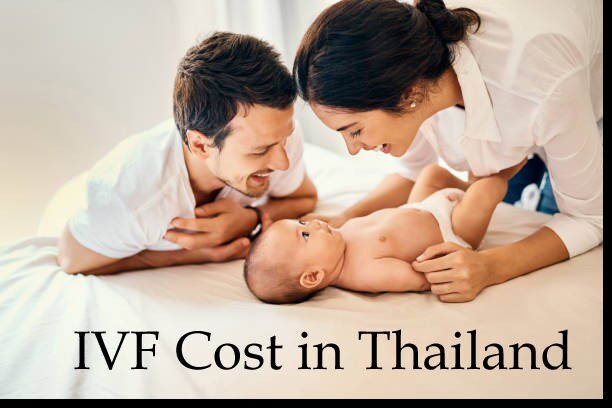 IVF Cost in Thailand
