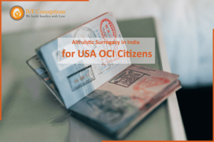 Altruistic Surrogacy in India for USA OCI Citizens