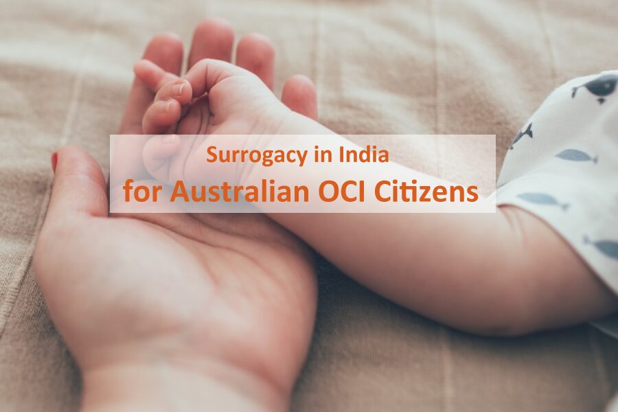 Altruistic Surrogacy in India for Australian OCI Citizens