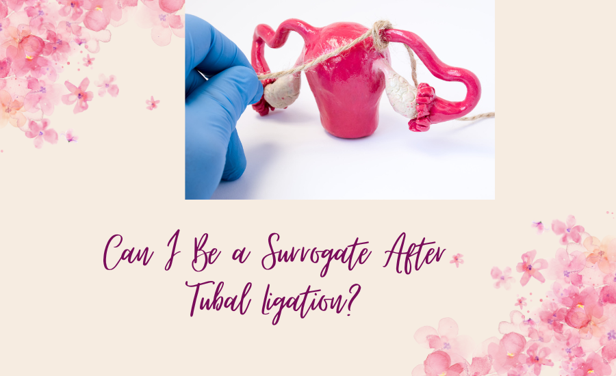 surrogacy after tubal ligation