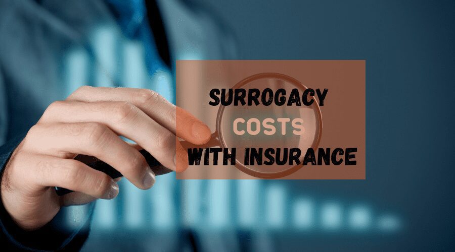 Surrogacy Costs with Insurance